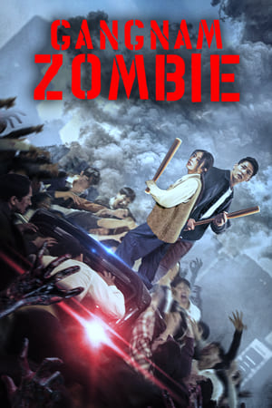 Z.1 Gangnam Zombie คังนัมซอมบี้ (2023)
